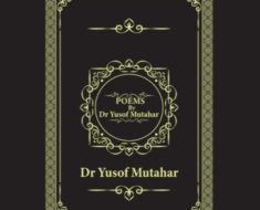 Poems by Dr Yusof Mutahar Book Details, Author, Poems, Publisher, Review